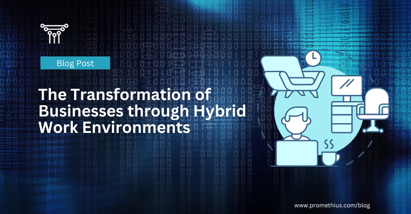 Hybrid Work Environments